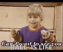 Cant Wait To See You Ball Is Life GIF