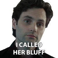 a close up of a man 's face with the words i called her bluff above him
