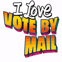 i love vote by mail cactus arizona vote voting by mail vote how we choose