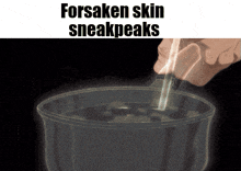 a person pouring something into a bowl with the words " forsaken skin sneakpeaks " above it