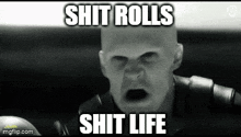 Shit Rolls Shit Life GIF - Shit Rolls Shit Life Mudae GIFs