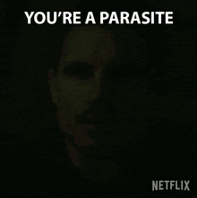 You'Re A Parasite Connor GIF