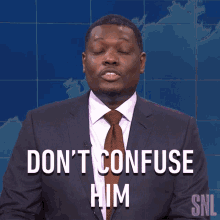Dont Confuse Him Weekend Update GIF - Dont Confuse Him Weekend Update Saturday Night Live GIFs