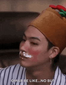 a man with a crown on his head has whipped cream on his face and says omar be like ... no but .