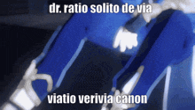 a picture of a person with the words dr. ratio solito de via viatio verivia canon