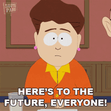 Heres To The Future Everyone Harriet Biggle GIF - Heres To The Future Everyone Harriet Biggle South Park GIFs