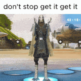 a screenshot of a video game with the words " don t stop get it get it "
