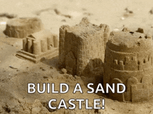 a sand castle with the words build a sand castle written below it