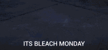 Anime Monday GIF - Anime Monday Bleach Anime GIFs