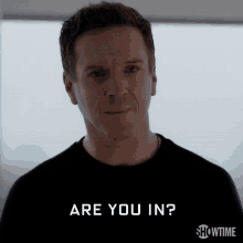 Are You In Bobby Billions GIF - Are You In Bobby Billions Bobby Axelrod GIFs