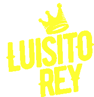 Luisiorey Luisito Rey Sticker - Luisiorey Luisito Rey Rey Stickers