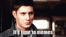 Dean Winchester Supernatural GIF - Dean Winchester Supernatural Memes Time GIFs