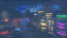 an animated image of a futuristic city with the words builders on the bottom