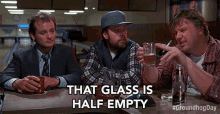 That Glass Is Half Empty Other Guys Would Say That Glass Is Half Full GIF - That Glass Is Half Empty Other Guys Would Say That Glass Is Half Full Bill Murray GIFs
