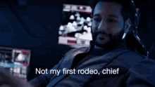Not His First Rodeo GIF - Not My First Rodeo Chief Ready GIFs
