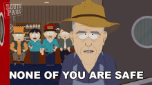 None Of You Are Safe South Park GIF - None Of You Are Safe South Park S16e10 GIFs