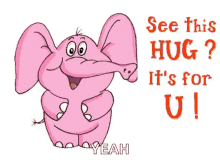 hug its for you sending hugs see this hug elephant