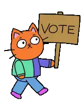 a cartoon cat is holding a sign that reads vote
