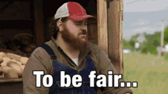 Characters in letterkenny saying &quot;To be fair&quot;