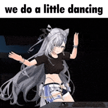 a picture of a girl dancing with the words we do a little dancing above her .