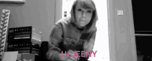 Hi Jenny Jenny GIF - Hi Jenny Jenny Jeeny GIFs