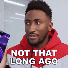 Not That Long Ago Marques Brownlee GIF - Not That Long Ago Marques Brownlee Not Too Long Back GIFs