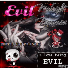 a poster that says evil midnight memories dripped out with swag i love being evil and keep yourself safe