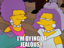 a cartoon of two women with the words " i 'm dying of jealousy "
