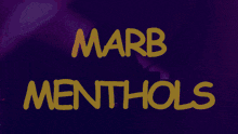 a dark background with the words marb menthols in blue