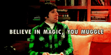 You Muggle GIF - Bigbang Theory Yougotthis Believe GIFs