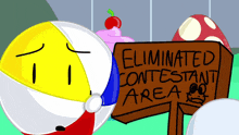 an eliminated contestant area sign is next to a beach ball