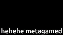 Metagame Metagamed GIF