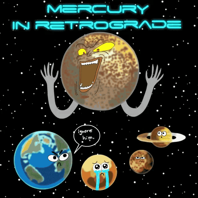 Mercury In Retrograde Mercury Retrograde GIF - Mercury In Retrograde Mercury Retrograde Astrology GIFs