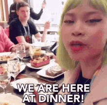 We Are Here At Dinner We Have Arrived At Dinner GIF - We Are Here At Dinner We Have Arrived At Dinner Dinner Time GIFs