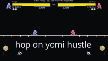 hop on yomi hustle