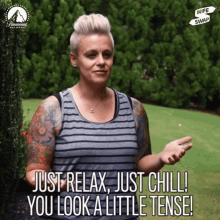 Just Relax And Chill You Look A Little Tense GIF - Just Relax And Chill You Look A Little Tense Relax GIFs