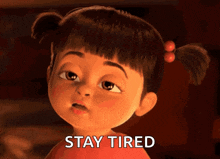 a cartoon girl with pigtails and the words stay tired