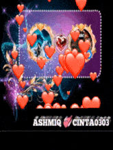 a picture of hearts with the name ashmiq cinta0303