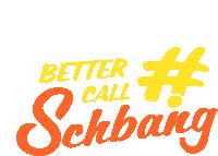 Schbang Creating A Schbang Sticker - Schbang Creating A Schbang Better Call Schbang Stickers