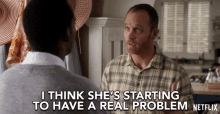 I Think Shes Starting To Have A Real Problem Coyote Bergstein GIF - I Think Shes Starting To Have A Real Problem Coyote Bergstein Ethan Embry GIFs