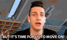 But Its Time Fot Us To Move On Lets Change GIF - But Its Time Fot Us To Move On Its Time Move On GIFs