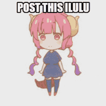 Post This Ilulu Ilulu GIF - Post This Ilulu Ilulu Dragon Maid GIFs