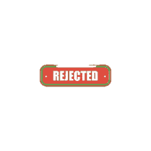 rejected deny