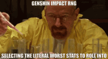 Genshin Impact Rng GIF - Genshin Impact Rng Breaking Bad GIFs