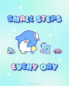 a poster that says small steps every day with penguins