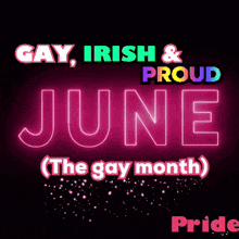 a sign that says gay irish and proud june