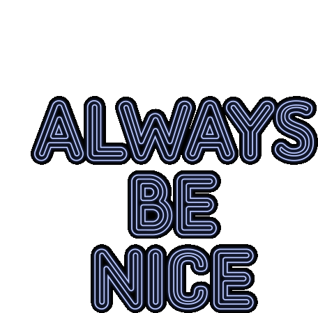 Always Be Nice Be Kind Sticker - Always Be Nice Be Kind Be Good Stickers