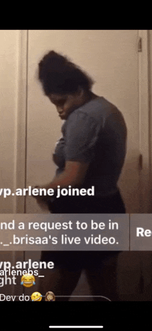 a woman is standing in front of a door with a request to be in brisaa 's live video written below her