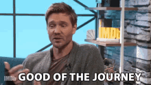 Good Of The Journey Experience GIF - Good Of The Journey Experience Great Time GIFs