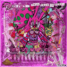 a picture of a clown with the words if you wanna flay me let 's see what 's inside written on it .